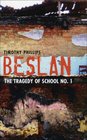 Beslan: The Tragedy of School No. 1