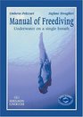 Manual of Freediving Underwater on a Single Breath