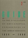 Guide to the Evaluation of Educational Experiences in the Armed Services 19541989 Vol 2