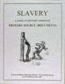 Slavery   a look at History through Primary Source Documents