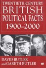 TwentiethCentury British Political Facts 19002000
