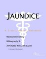 Jaundice  A Medical Dictionary Bibliography and Annotated Research Guide to Internet References