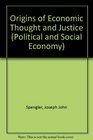 Origins of Economic Thought and Justice