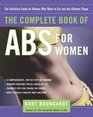 The Complete Book of Abs for Women  The Definitive Guide for Women Who Want to Get into the Ultimate Shape