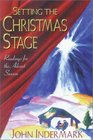 Setting the Christmas Stage Readings for the Advent Season