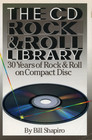 The Cd Rock and Roll Library 30 Years of Rock and Roll on Compact Disc