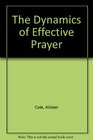 The Dynamics of Effective Prayer