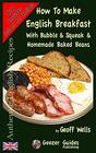 How To Make English Breakfast With Bubble  Squeak  Homemade Baked Beans