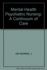 Mental Health Psychiatric Nursing A Continuum of Care