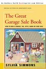The Great Garage Sale Book How to Run a Garage Tag Attic Barn or Yard Sale
