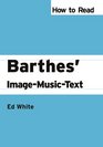 How to Read Barthes' ImageMusicText