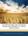 La Rpublique De Cicron Traduite D'aprs Le Texte Dcouvert