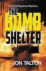 The Bomb Shelter (David Mapstone Mysteries)