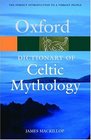 A Dictionary Of Celtic Mythology