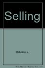 SELLING  Understanding Selling Marketing and Communication Making the Sale Extending Sales Skills