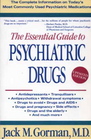The Essential Guide to Psychiatric Drugs