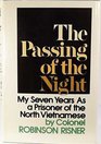 The Passing of the Night My Seven Years as a Prisoner of the North Vietnamese