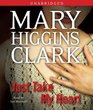 Just Take My Heart (Audio CD) (Unabridged)
