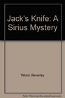 Jack's Knife A Sirius Mystery