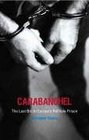 Carabanchel The Last Brit in Europe's Hellhole Prison