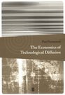 The Economics of Technological Diffusion