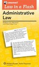 Law in a Flash Cards Administrative Law