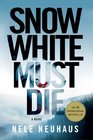 Snow White Must Die (Bodenstein & Kirchhoff, Bk 4)