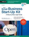 The Small Business StartUp Kit A StepbyStep Legal Guide