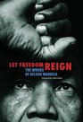 Let Freedom Reign The Words of Nelson Mandela