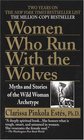 Women Who Run with the Wolves: Myths and Stories of the Wild Woman Archetype