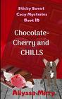 Chocolate Cherry and Chills