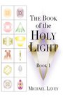 The Book of the Holy Light