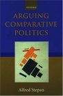 Arguing Comparative Politics