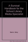 Survival Handbook for the School Library Media Specialist