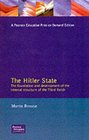 The Hitler State The Foundation and Development of the Internal Structure of the Third Reich