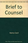 Brief to Counsel