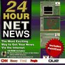 24 Hour Netnews The Most Exciting Way to Get Your News Via the Internet