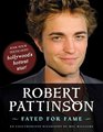 Robert Pattinson Fated for Fame
