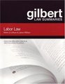 Gilbert Law Summaries Labor Law