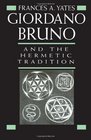 Giordano Bruno and the Hermetic Tradition