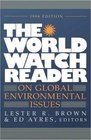 World Watch Reader On Global Environmental Issues