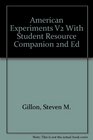 American Experiments V2 With Student Resource Companion 2nd Edition