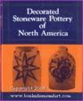 Decorated Stoneware Pottery of North America