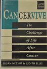 Cancervive The Challenge of Life After Cancer