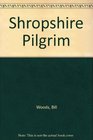 Shropshire Pilgrim