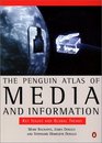 The Penguin Atlas of Media and Information  Key Issues and Global Trends