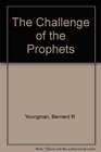 The Challenge of the Prophets
