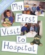 My First Visit to Hospital
