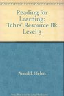 Reading for Learning Tchrs'Resource Bk Level 3