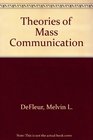 Theories of Mass Communication